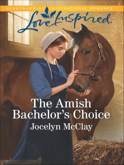 Title details for The Amish Bachelor's Choice by Jocelyn McClay - Available
